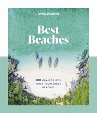  Lonely Planet - Best Beaches - 100 of the World's Most Incredible Beaches.