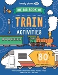  Lonely Planet - The Big Book of Train Activities.