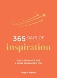 Robyn Martin - 365 Days of Inspiration - Daily Guidance for a More Motivated You.