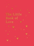 Lucy Lane - The Little Book of Love - Advice and Inspiration for Sparking Romance.