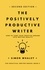  Simon Whaley - The Positively Productive Writer - The Practical Writer, #3.