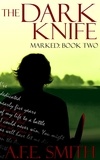  A.F.E. Smith - The Dark Knife - Marked, #2.