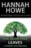  Hannah Howe - The Olive Tree: Leaves - The Olive Tree, #3.