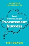  Sigi Osagie - 25 Quotes &amp; 75 Questions to Boost Your Thinking on Procurement Success.