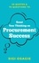  Sigi Osagie - 25 Quotes &amp; 75 Questions to Boost Your Thinking on Procurement Success.