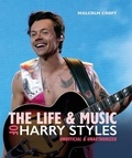 Malcolm Croft - The Life and Music of Harry Styles.