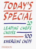  Phaidon - Today's special - 20 leading chefs choose 100 emerging chefs.