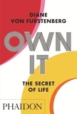 Diane von Furstenberg - Own It - The Secret to Life.