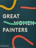 Alison Gingeras - Great Women Painters.