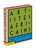 Alayo Akinkugbe et Natasha Becker - Artistes Africains - De 1882 à aujourd'hui.