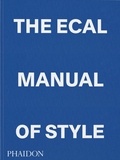 Jonathan Olivares et Alexis Georgacopoulos - The ECAL Manual of Style.