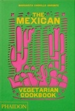 Margarita Carrillo Arronte - The Mexican Vegetarian Cookbook.