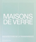 Izabela Anna Moren - Maisons de verre - Architecture de la transparence.