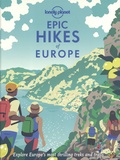  Lonely Planet - Epic Hikes of Europe - Explore Europe's most thrilling treks and trails.