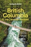 Planet eng Lonely - British Columbia & the Canadian Rockies 10ed -anglais-.
