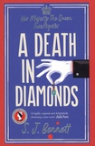 S.J. Bennett - Her Majesty The Queen Investigates  : A death in diamonds.