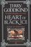 Terry Goodkind - The Nicci Chronicles Tome 4 : Heart of Black Ice.