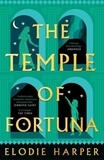 Elodie Harper - The Temple of Fortuna.