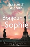 Elizabeth Buchan - Bonjour, Sophie.
