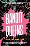 Parini Shroff - The Bandit Queens.