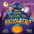 Laura Knowles et Gabriele Tafuni - How Many Sleeps 'Til Halloween? - A Countdown to the Spookiest Night of the Year.
