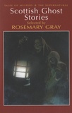 Rosemary Gray - Scottish Ghost Stories.