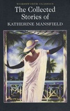 Katherine Mansfield - The Collected Short Stories.