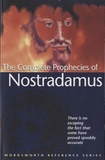 Ned Halley - The Complete Prophecies of Nostradamus.