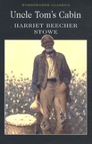 Harriet Beecher-Stowe - Uncle Tom's cabin - Or Negro Life in the Slave States of America.