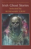 Rosemary Gray - Irish Ghost Stories.