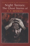 Edward Frederick Benson - Night Terrors - The Ghost Stories of E.F. Benson.