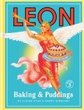 Henry Dimbleby et Claire Ptak - Leon: Baking &amp; Puddings.
