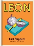 Little Leon: Fast Suppers - Naturally fast recipes.