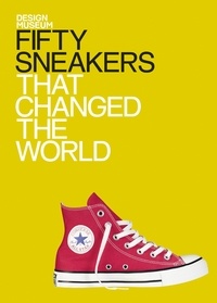 Alex Newson - Fifty Sneakers That Changed the World - Design Museum Fifty.