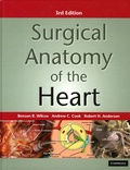 Benson R Wilcox - Surgical Anatomy of the Heart.