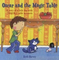 Keith Harvey et Lauren Beard - Oscar and the Magic Table.