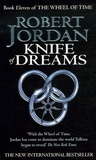 Robert Jordan - The Wheel of Time Tome 11 : Knife of Dreams.
