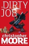 Christopher Moore - A Dirty Job.