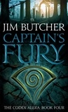 Jim Butcher - Captain's Fury.