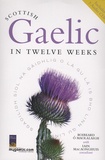 Roibeard O'Maolalaigh et Iain MacAonghuis - Scottish Gaelic in Twelve Weeks. 3 CD audio