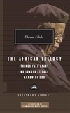 Chinua Achebe - The African Trilogy - "Things Fall Apart", "No Longer at Ease", "Arrow of God".