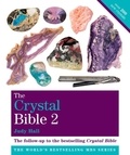 Judy Hall - The Crystal Bible - Volume 2 : Featuring Over 200 Additional Healing Stones.