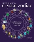 Judy Hall - The Crystal Zodiac - Use Birthstones to Enhance Your Life.