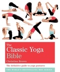 Christina Brown - The Classic Yoga Bible - Godsfield Bibles.