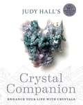 Judy Hall - Judy Hall's Crystal Companion - Enhance your life with crystals.