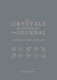 Teresa Dellbridge - Your Crystals, Your Journey, Your Journal - Find Your Crystal Code.