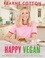 Fearne Cotton - Happy Vegan - Easy plant-based recipes to make the whole family happy.
