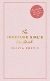 Liv Purvis - The Insecure Girl's Handbook.
