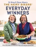 Hairy Bikers - The Hairy Bikers' Everyday Winners - 100 simple and delicious recipes to fire up your favourites!.