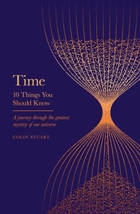 Colin Stuart - Time - 10 Things You Should Know.